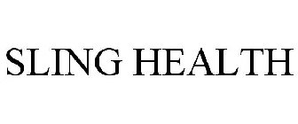 SLING HEALTH