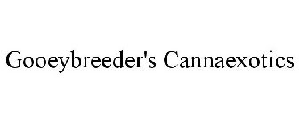 GOOEYBREEDER'S CANNAEXOTICS