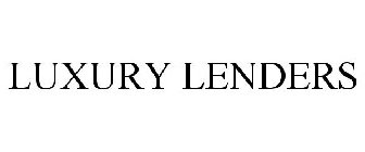 LUXURY LENDERS