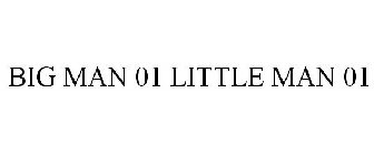 BIG MAN 01 LITTLE MAN 01