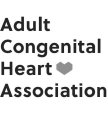 ADULT CONGENITAL HEART ASSOCIATION