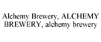 ALCHEMY BREWERY, ALCHEMY BREWERY, ALCHEMY BREWERY