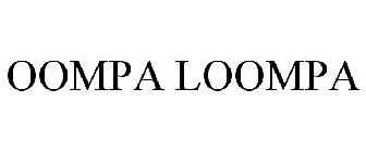OOMPA LOOMPA