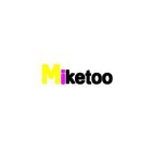 MIKETOO