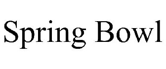 SPRING BOWL