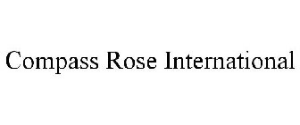 COMPASS ROSE INTERNATIONAL