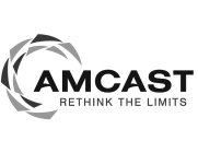 AMCAST RETHINK THE LIMITS