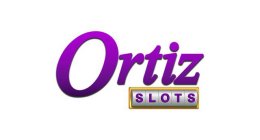 ORTIZ SLOTS