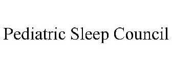 PEDIATRIC SLEEP COUNCIL