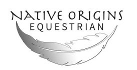 NATIVE ORIGINS EQUESTRIAN