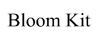 BLOOM KIT