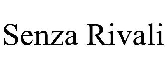 SENZA RIVALI
