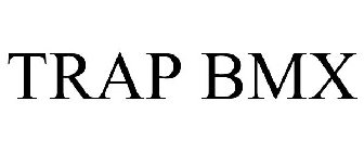 TRAP BMX