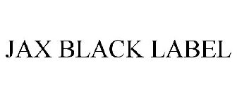 JAX BLACK LABEL