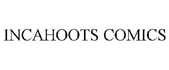 INCAHOOTS COMICS