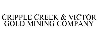 CRIPPLE CREEK & VICTOR GOLD MINING COMPANY