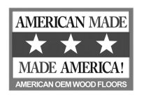 AMERICAN MADE MADE AMERICA! AMERICAN OEM WOOD FLOORS