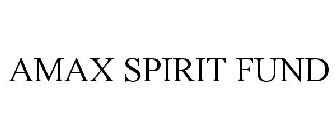 AMAX SPIRIT FUND