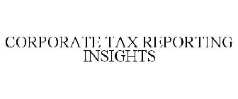 CORPORATE TAX REPORTING INSIGHTS