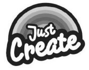 JUST CREATE