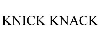 KNICK KNACK