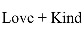 LOVE + KIND