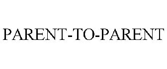 PARENT-TO-PARENT