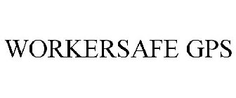 WORKERSAFE GPS