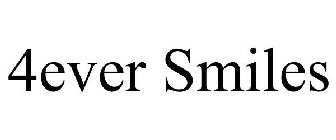 4EVER SMILES