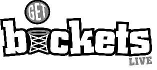 GET BUCKETS LIVE