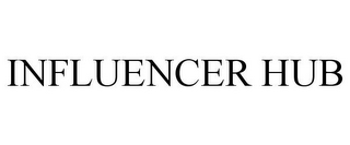 INFLUENCER HUB