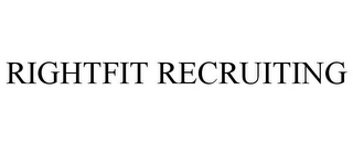 RIGHTFIT RECRUITING