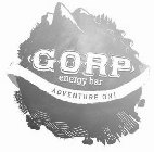 GORP ENERGY BAR ADVENTURE ON!