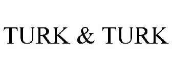 TURK & TURK