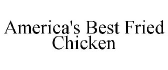 AMERICA'S BEST FRIED CHICKEN