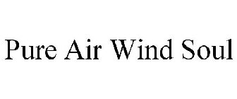 PURE AIR WIND SOUL