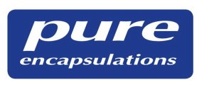 PURE ENCAPSULATIONS