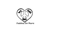 WE ARE ONE FASHIONS FOR PEACE