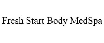 FRESH START BODY MEDSPA