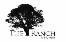 THE RANCH AT SKY MESA