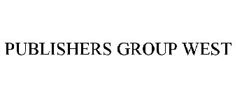 PUBLISHERS GROUP WEST