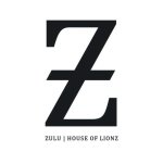 Z ZULU | HOUSE OF LIONZ