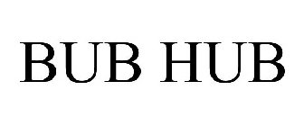 BUB HUB