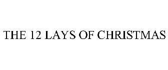 THE 12 LAYS OF CHRISTMAS