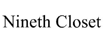 NINETH CLOSET