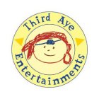 THIRD AYE ENTERTAINMENTS