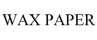 WAX PAPER