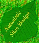NATURISTIC SHOE DESIGN