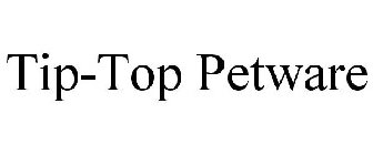 TIP-TOP PETWARE