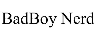 BADBOY NERD